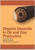 خرید ایبوک Organic Deposits in Oil and Gas Production by Wayne Frenier دانلود کتاب سپرده های آلی در تولید نفت و گاز توسط وین فرنیرdownload PDF دانلود کتاب از امازون گیگاپیپر